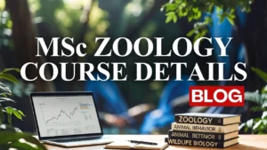 MSc Zoology 2026: Course Details, Admission, Fees, and Career Scope