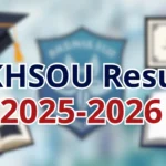 KKHSOU Result 2025-2026 – Check BA, MA, B.Com, BCA Semester Results with Marksheet