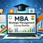 MBA Strategic Management: Course Details, Colleges, Fees, and Career Prospects in India