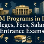 PGPM Programs in India: Colleges, Fees, Salary, and Entrance Exams
