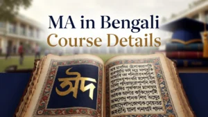 MA in Bengali Course Best Colleges Fees