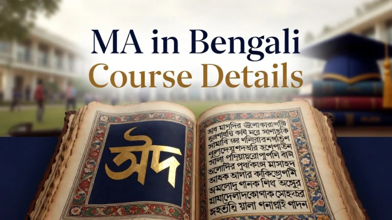 MA in Bengali: Course Details, Colleges, Fees, and Career Opportunities in India - FindMyCollege