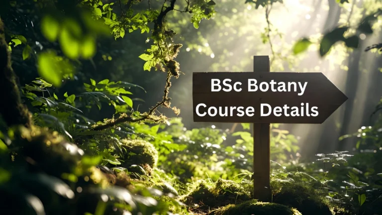 BSc Botany Course Details