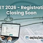 NEET UG 2026 Registration Window Closes on March 8, Candidates Urged to Complete Applications