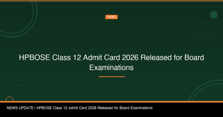 HPBOSE Class 12 Admit Card 2026 Released for Board Examinations - FindMyCollege