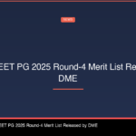 Assam NEET PG 2025 Round-4 Merit List Released by DME