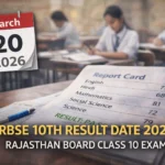 RBSE 10th Result Date 2026: Rajasthan Board Result for Class 10 Expected Soon