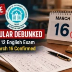 CBSE Debunks Fake Circular on Class 12 English Exam; Confirms March 16 Reschedule for Middle East Centres