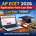 AP ECET 2026 Application Form Last Date Today Without Late Fee, Apply Now