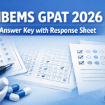NBEMS GPAT 2026 Answer Key & Response Sheet Released - Check How to Download, Raise Objections