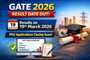 GATE 2026 Result Date OUT: PSU Applications Closing This Week, Scorecard Details
