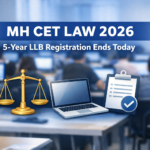 MH CET Law 2026 Registration Ends Today Live Updates: Apply for 5-Year LLB Form @ Cetcell.mahacet.org