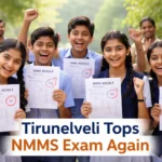 Tirunelveli Tops Tamil Nadu Again in NMMS Exam 2026; 659 Students Qualify