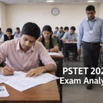 PSTET Exam Analysis 2026: Check Section-Wise Review, Difficulty Level and Good Attempts