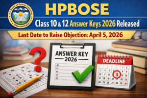HPBOSE Class 10 & 12 Answer Keys 2026 Released; Last Date to Raise Objection Apr 5 - FindMyCollege