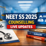 NEET SS 2025 Counselling