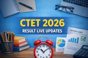 CTET 2026 Result Live Updates