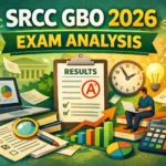 SRCC GBO 2026 Exam Analysis: Question Paper Analysis, Difficulty Level, Result Updates