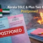 Kerala SSLC and Plus Two Exams 2026 Postponed in Middle East Region
