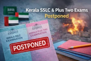 Kerala SSLC and Plus Two Exams 2026 Postponed in Middle East Region