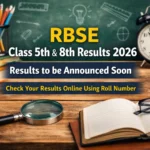 RBSE Class 5th and 8th Results 2026 Live Updates