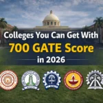 Colleges You Can Get With 700 GATE Score in 2026