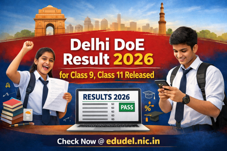 Delhi DoE Result 2026 for Class 9, Class 11 Released