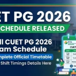 NTA Releases Full CUET PG 2026 Exam Schedule; Complete Official Timetable with Shift Timings Details Here