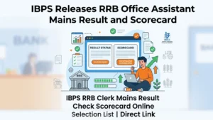 IBPS Releases RRB Office Assistant Mains Result and Scorecard for CRP RRBs XIV; Check Result Direct Link Here