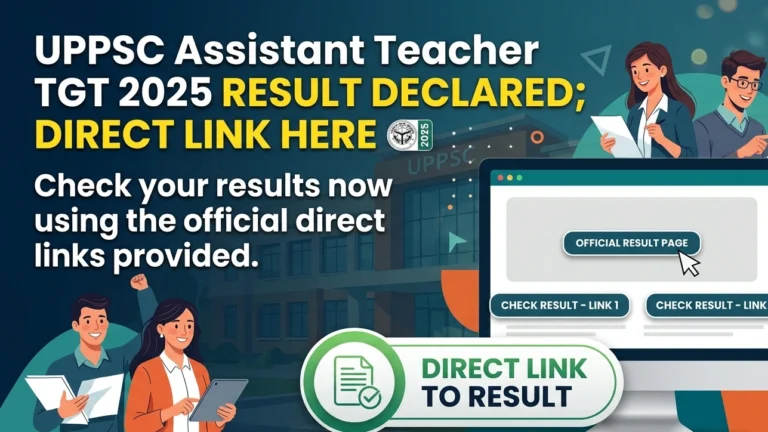 UPPSC Assistant Teacher TGT 2025 Result Declared; Download Merit List, Direct Link Here - FindMyCollege
