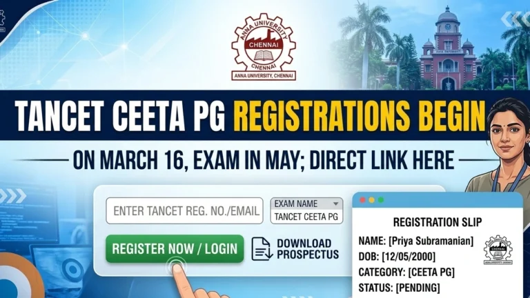 TANCET CEETA PG Registrations Begin on March 16 at tancet.annauniv.edu, Exam in May; Direct Link Here