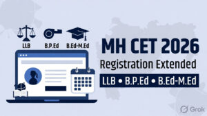 MH CET 2026 Registration Extended to March 3 for LLB (3-Years), B.P.Ed & B.Ed-M.Ed