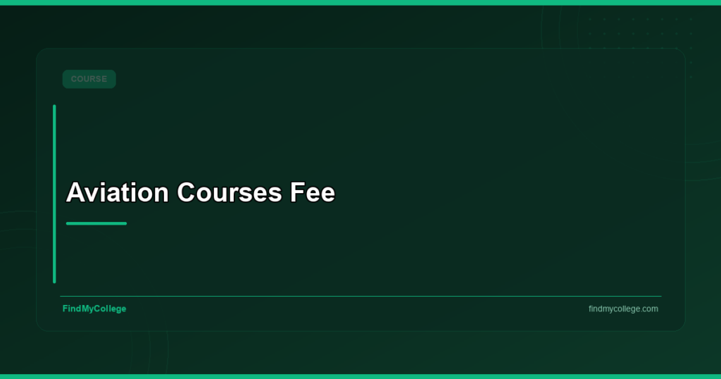Aviation Courses Fee: Check Fee for Top Colleges with Scholarships & More