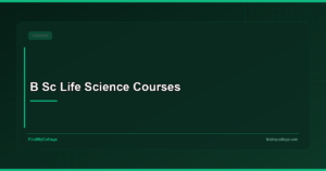 B Sc Life Science Courses