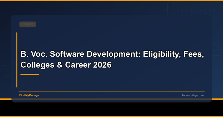 B. Voc. Software Development: Eligibility, Fees, Colleges & Career 2026