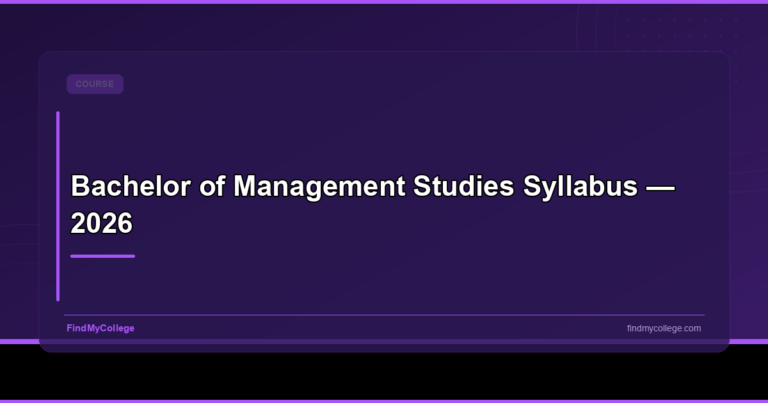 Bachelor of Management Studies Syllabus 2026: Structure, Subjects, Important Books & More
