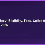 Bachelor of Science (BSc) Biology: Course Details, Eligibility, Syllabus, Fees, Career Scope & Salary