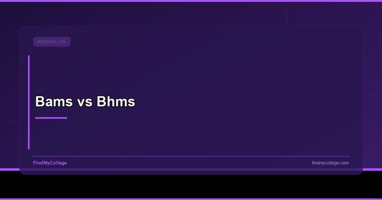 BAMS vs BHMS - FindMyCollege