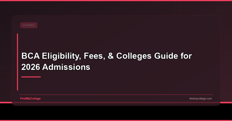 BCA Eligibility, Fees, & Colleges Guide for 2026 Admissions