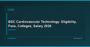BSc Cardiovascular Technology: Course Details, Colleges, Fees, and Career Scope in India