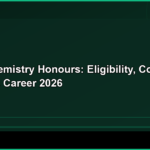BSc Chemistry Honours: Course Details, Colleges, Fees, and Career Paths in India
