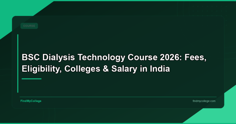 BSC Dialysis Technology Course 2026: Fees, Eligibility, Colleges & Salary in India