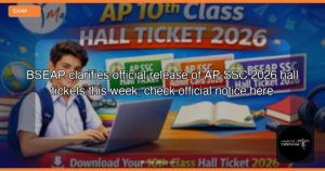 BSEAP clarifies official release of AP SSC 2026 hall tickets this week; check official notice here