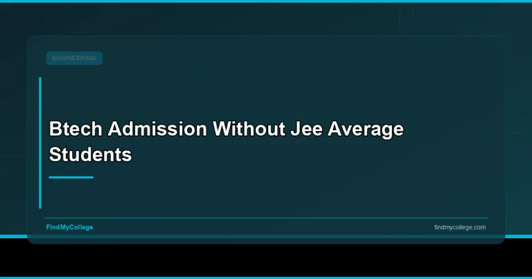 BTech Admission Without JEE Average Students - FindMyCollege