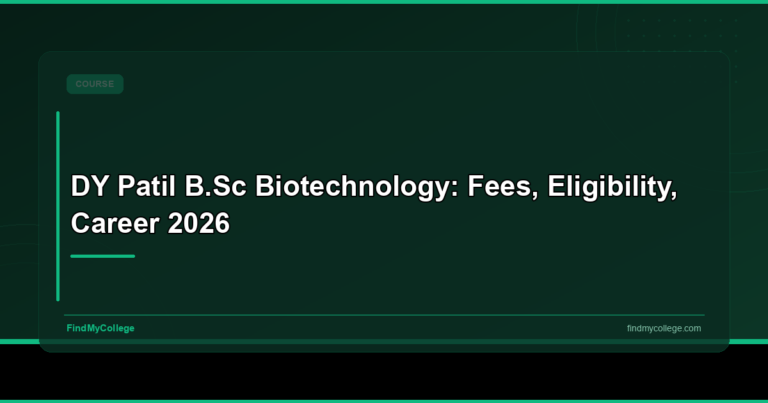 DY Patil B.Sc Biotechnology: Fees, Eligibility, Career 2026