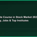 Certificate Course in Stock Market 2026: Fees, Eligibility, Jobs & Top Institutes