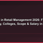 Diploma in Retail Management 2026: Fees, Eligibility, Colleges, Scope & Salary in India