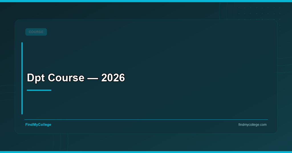 DPT Course – Details & Top Colleges — 2026