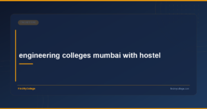 Engineering Colleges Mumbai with Hostel - FindMyCollege