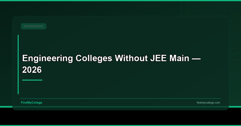 Engineering Colleges Without JEE Main — 2026